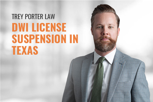 DWI License Suspension in Texas