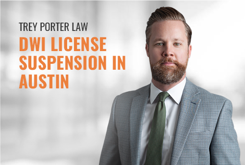 DWI License Suspension in Austin