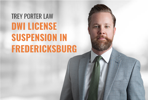 DWI License Suspension in Fredericksburg
