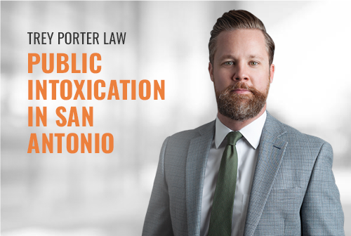 San Antonio Public Intoxication Lawyer